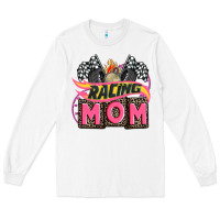 White racing mom with racing oto equipment Long Sleeve Tee - AdoDesignShop