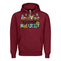 Burgundy adulting is some bullshit Zipper Hoodie - NancyCooperArtShop