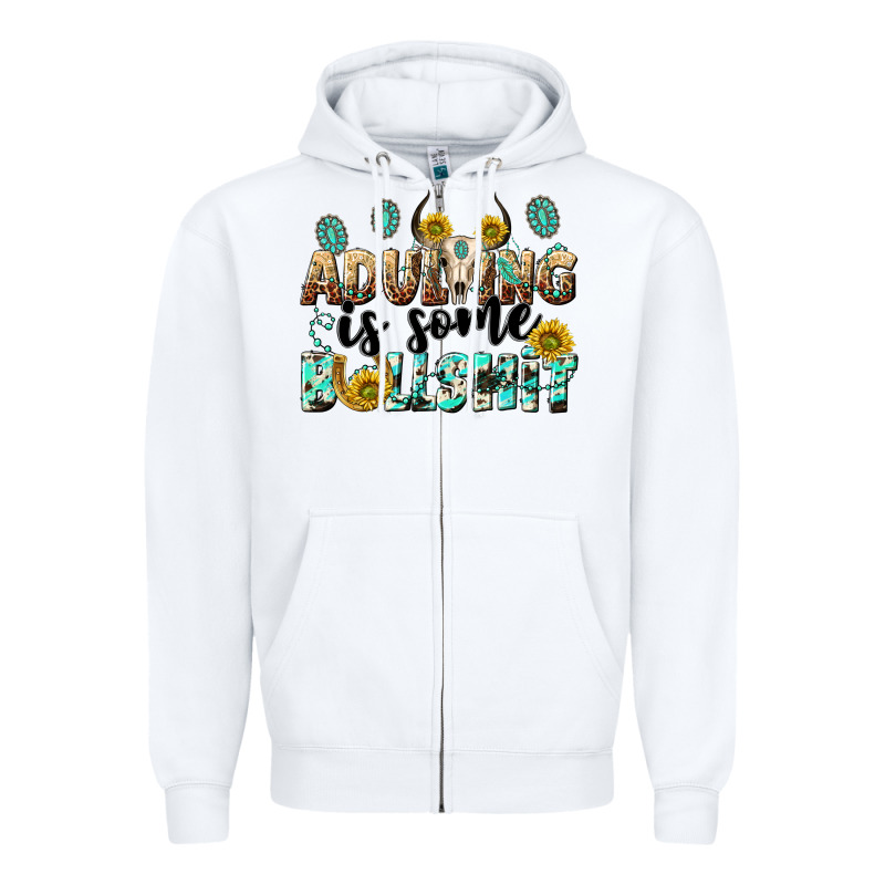 Adulting Is Some Bullshit Zipper Hoodie by NancyCooperArtShop | Teevron