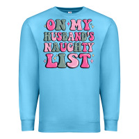 Ocean Blue on my husband's naughty list Premium Sweatshirt - MaliasSmallBusiness