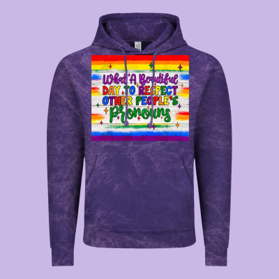 What A Beautiful Day To Respect Other People's Pronouns  Tumbler Vintage Hoodie Designed By Jahusdesignshop
