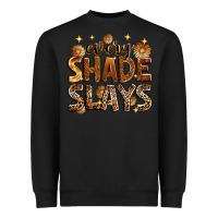 Black Every shade slays Heavyweight Sweatshirt - Zillion Design Studio