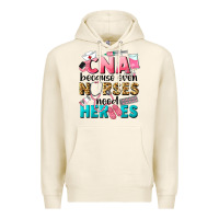 Tofu Western CNA Because Nurses Need Heroes Premium Hoodie - LillyAllenDesigns