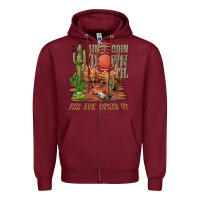 Burgundy aintgoin down til the sun comes up desert Zipper Hoodie - NancyCooperArtShop