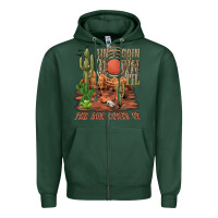 Sports Green aintgoin down til the sun comes up desert Zipper Hoodie - NancyCooperArtShop