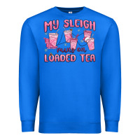 True Royal my sleigh runs on loaded tea Premium Sweatshirt - MaliasSmallBusiness