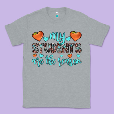 My Students Are The Reason Classic Tee Designed By Jahusdesignshop
