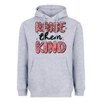 Heather Grey raise them kind Heavyweight Hoodie - MaliasSmallBusiness