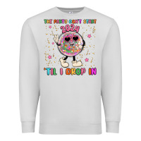 Dove Grey the party don t start til i drop in Premium Sweatshirt - MaliasSmallBusiness