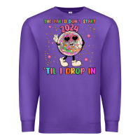Purple the party don t start til i drop in Premium Sweatshirt - MaliasSmallBusiness