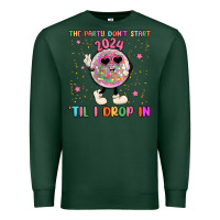 Sports Green the party don t start til i drop in Premium Sweatshirt - MaliasSmallBusiness