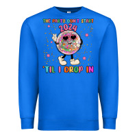 True Royal the party don t start til i drop in Premium Sweatshirt - MaliasSmallBusiness