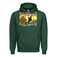 Sports Green aint goin down til the sun comes up cowboy Zipper Hoodie - NancyCooperArtShop