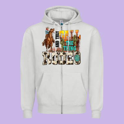 And They Call The Thing Rodeo Zipper Hoodie Designed By Nancycooperartshop