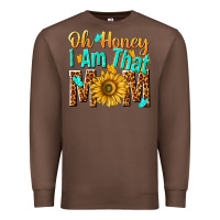 Chestnut oh honey i am that mom Premium Sweatshirt - NancyCooperArtShop