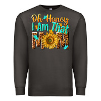Smoke oh honey i am that mom Premium Sweatshirt - NancyCooperArtShop