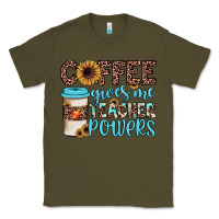 Army Green coffee gives me teacher powers Classic Tee - JahusDesignShop