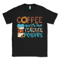 Black coffee gives me teacher powers Classic Tee - JahusDesignShop