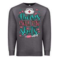 Charcoal Heather nurses call the shots Premium Sweatshirt - NancyCooperArtShop