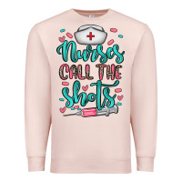 Pale Pink nurses call the shots Premium Sweatshirt - NancyCooperArtShop