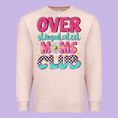 Over Stimulated Moms Club Premium Sweatshirt Designed By Nancycooperartshop