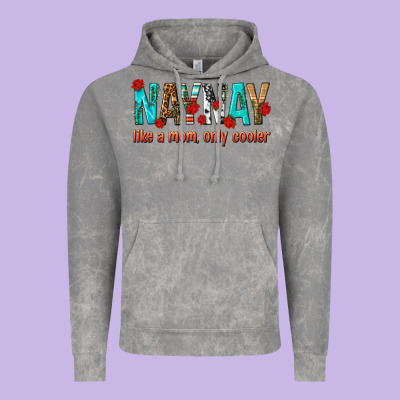 Naynay Like A Mom Only Cooler Vintage Hoodie Designed By Texasbilliewilder