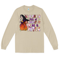 Mushroom in a world full of princesses be a witch Long Sleeve Tee - BundleAndBundleShop