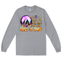 Heather Grey my crystal ball says you are full of shit Long Sleeve Tee - BundleAndBundleShop