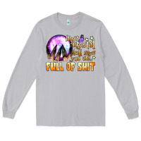 Moon Dust my crystal ball says you are full of shit Long Sleeve Tee - BundleAndBundleShop