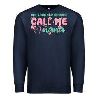 Navy my favorite people call me nana Premium Sweatshirt - MaliasSmallBusiness