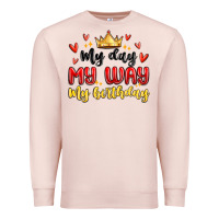 Pale Pink my day my way my birthday Premium Sweatshirt - MaliasSmallBusiness