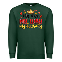 Sports Green my day my way my birthday Premium Sweatshirt - MaliasSmallBusiness