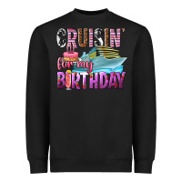 Black Cruisin' for my birthday Heavyweight Sweatshirt - texasbilliewilder