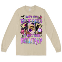 Mushroom i don't need tarot cards to read your bullcrap Long Sleeve Tee - BundleAndBundleShop