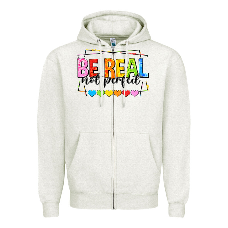 Be Real Not Perfect Zipper Hoodie by NancyCooperArtShop | Teevron