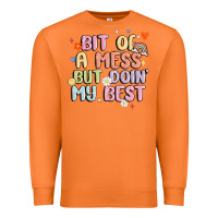 Carrot bit of a mess but doin' my best Premium Sweatshirt - MaliasSmallBusiness