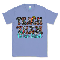 Colony Blue teach them to be kind Classic Tee - JahusDesignShop