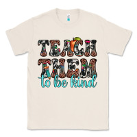 Natural teach them to be kind Classic Tee - JahusDesignShop