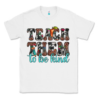 White teach them to be kind Classic Tee - JahusDesignShop