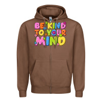 Chestnut be kind to your mind Zipper Hoodie - NancyCooperArtShop