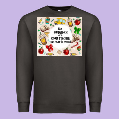 The Influence Of A Good Teacher Can Never Be Erase Premium Sweatshirt Designed By Maliassmallbusiness