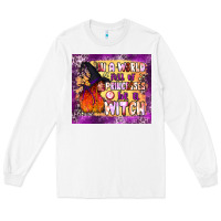 White in a world full of princesses be a witch tumbler Long Sleeve Tee - BundleAndBundleShop