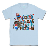 Dusty Blue dead inside but its freedom Classic Tee - AdoDesignShop