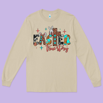 Easter True Story Long Sleeve Tee Designed By Jahusdesignshop