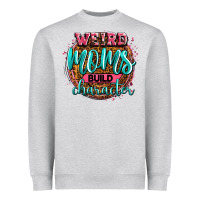 Heather Grey weird moms build character Heavyweight Sweatshirt - Zillion Design Studio