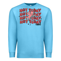 Ocean Blue not today cupid Premium Sweatshirt - MaliasSmallBusiness