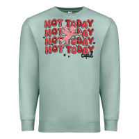 Seafoam not today cupid Premium Sweatshirt - MaliasSmallBusiness