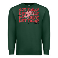 Sports Green not today cupid Premium Sweatshirt - MaliasSmallBusiness