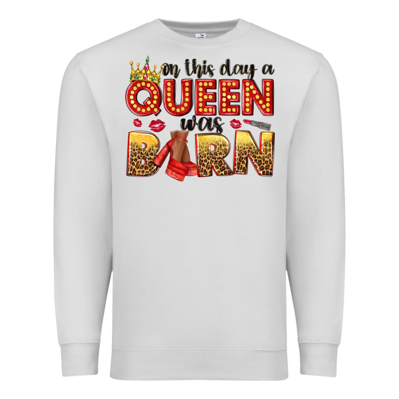 On This Day A Queen Was Born Premium Sweatshirt by NancyCooperArtShop | Teevron