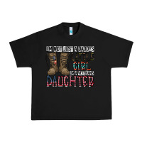 Black I'm Not Just A Daddy's Little Girl Urban Heavy Tee - CowhideDigitalArt